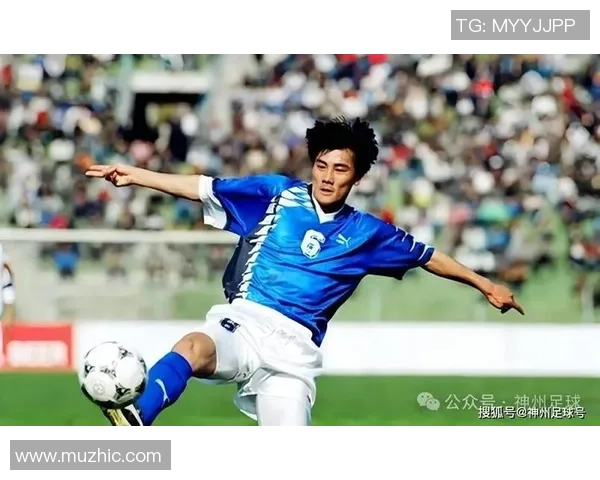 中国足球历届传奇球星风采回顾与经典瞬间展示